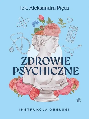Zdrowie psychiczne. Instrukcja obsługi /WAB/ na Arena.pl