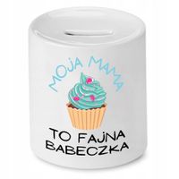 Skarbonka Dla Mamy Matki To Fajna Babeczka Z Nadrukiem Ze Zdjęciem