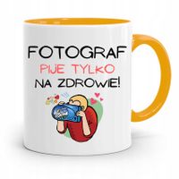 Kubek Żółty Fotografa Fotograf Pije Na Zdrowie Z Nadrukiem Ze Zdjęciem