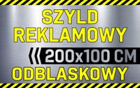 SZYLD REKLAMOWY odblaskowy Tablica reklamowa REKLAMA odblaskowa 200x100 cm