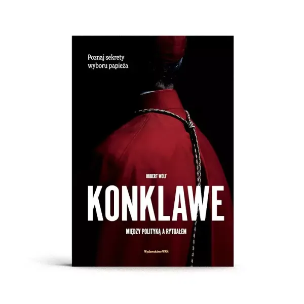 Konklawe. Między Polityką A Rytuałem zdjęcie 3