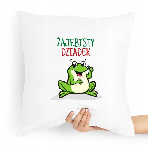 Poduszka Na Dzień Dziadka Żajebisty Dziadek Z Nadrukiem Ze Zdjęciem na Arena.pl
