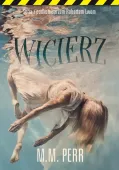 Podkomisarz Robert Lew. Tom 4. Wicierz