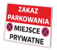TABLICZKA ZAKAZ PARKOWANIA MIEJSCE PRYWATNE GRUBA 3 MM 32x21 CM UV