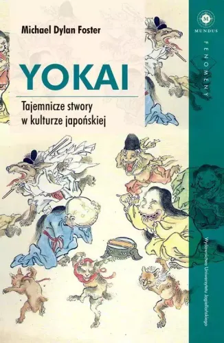 Yokai. Tajemnicze Stwory W Kulturze Japońskiej na Arena.pl
