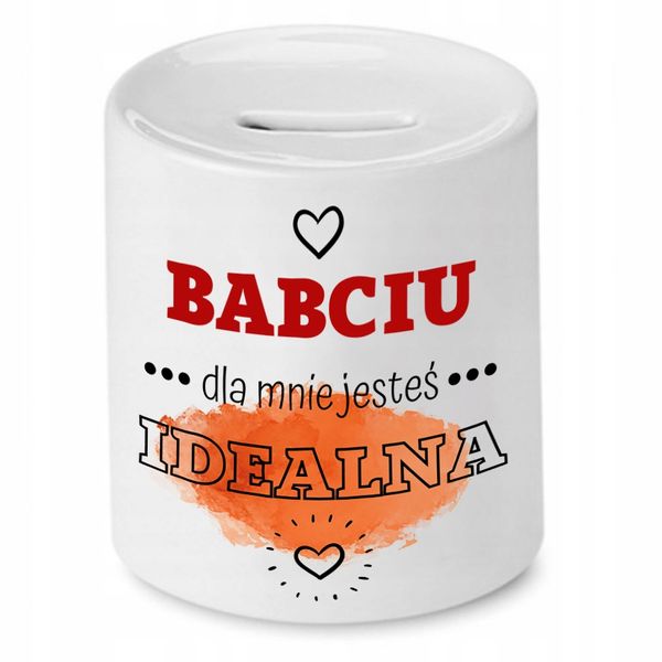 Skarbonka Dla Babci Babciu Dla Mnie Jesteś Idealna Z Nadrukiem Ze Zdjęciem zdjęcie 1