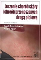 Leczenie chorób skóry i chorób przenoszonych drogą płciową Adam Reich, Jac…
