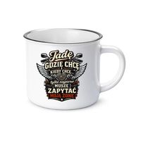 Jadę, gdzie chcę i kiedy chcę - motocyklista - kubek emaliowany na prezent