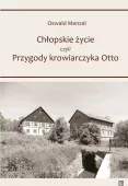 Chłopskie życie, czyli przygody krowiarczyka Otto
