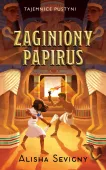 Tajemnice pustyni. Tom 1. Zaginiony papirus