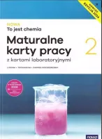 Nowa To jest chemia 2 Maturalne karty pracy Zakres rozszerzony edycja 2024