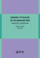 BADANIE FIZYKALNE W PIELĘGNIARSTWIE DANUTA DYK