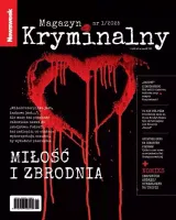 Newsweek Magazyn Kryminalny 1/2025 Miłość...