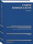 Unijny Kodeks Celny. Komentarz