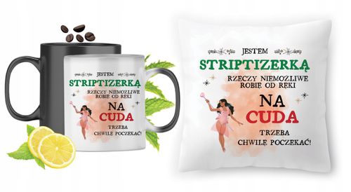 Dla Striptizerki Zestaw Kubek Magiczny + Poduszka Z Nadrukiem Ze Zdjęciem na Arena.pl