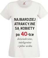 Koszulka PREZENT dla kobiety po 40-tce urodziny