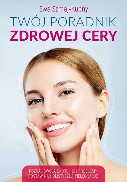 Twój poradnik zdrowej cery zdjęcie 1