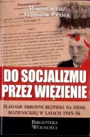Do socjalizmu przez więzienie