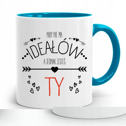Kubek Błękitny Dla Chłopaka Niby Nie Ma Ideałów Z Nadrukiem Ze Zdjęciem na Arena.pl