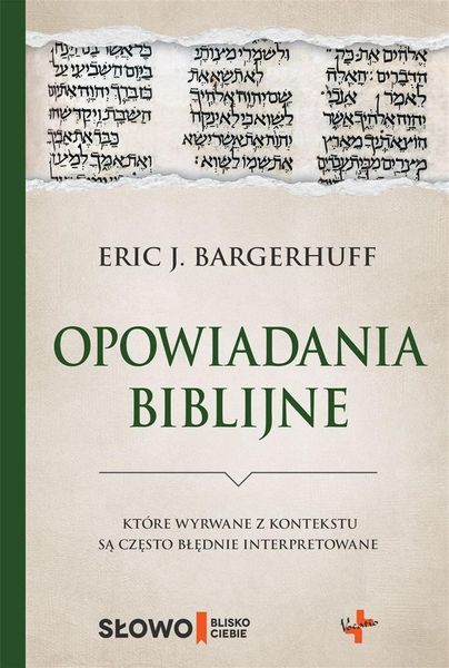 Opowiadania biblijne Eric J. Bargerhuff zdjęcie 1