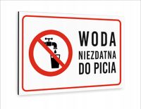 Tabliczka znak informacyjny 40x30 WODA NIEZDATNA DO PICIA nadruk UV