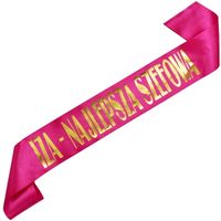 Najlepsza szefowa + dowolne imię - różowa szarfa ze złotym nadrukiem