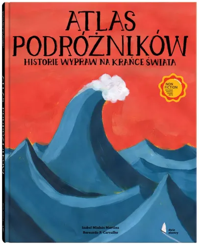 Atlas Podróżników. Historie Wypraw Na Krańce Świata na Arena.pl