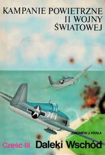 Kampanie powietrzne II wojny światowej część III Zbigniew Krala