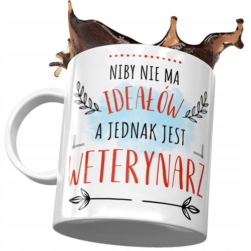 Kubek Dla Weterynarza Niby Nie Ma Ideałów A Jednak Z Nadrukiem Ze Zdjęciem na Arena.pl