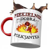 Kubek Czerwony Dla Policjantki Piekielnie Dobra Z Nadrukiem Ze Zdjęciem
