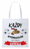 Dla Hydraulika Prezent Torba Eco Biała Shopper Z Nadrukiem Ze Zdjęciem