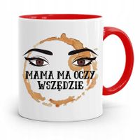 Kubek Czerwony Dla Mamy Mama Ma Oczy Wszędzie Z Nadrukiem Ze Zdjęciem