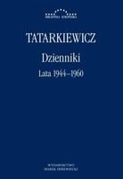 Dzienniki. Lata 1944-1960 - Władysław Tatarkiewicz