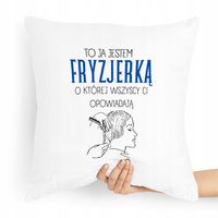Poduszka Fryzjera To Ja Jestem Fryzjerką Prezent Z Nadrukiem Ze Zdjęciem