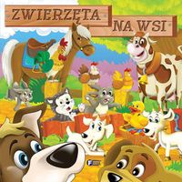 zwierzęta na wsi książki dla dzieci twarda oprawa