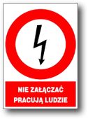 ZEZ/A-2 znak elektrycz NIE ZAŁĄCZAĆ PRACUJĄ LUDZIE