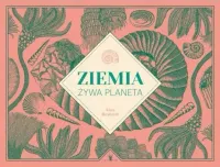 Ziemia. Żywa planeta