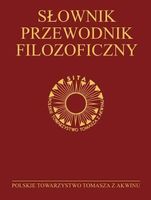 Słownik-przewodnik filozoficzny. Osoby, problemy, terminy Praca zbiorowa
