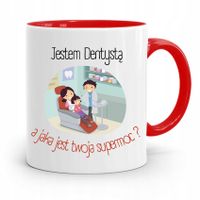 Kubek Czerwony Prezent Dentysty Moja Supermoc Z Nadrukiem Ze Zdjęciem
