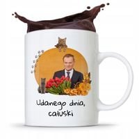 Kubek Donald Tusk Po Platforma Udanego Dnia Z Nadrukiem Ze Zdjęciem