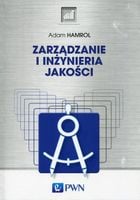 Zarządzanie i inżynieria jakości Adam Hamrol