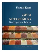 Zmysł niedoceniony. O roli zapachu w kulturze