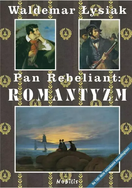 Pan Rebeliant. Romantyzm zdjęcie 1