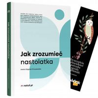 JAK ZROZUMIEĆ NASTOLATKA Stępień-Proszewska NATULI + zakładka