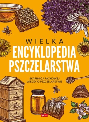 Wielka encyklopedia pszczelarstwa na Arena.pl