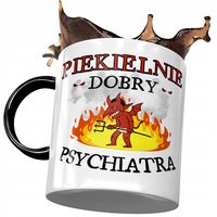 Kubek Czarny Dla Psychiatry Piekielnie Dobry Z Nadrukiem Ze Zdjęciem