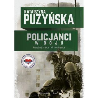 Policjanci W boju Puzyńska Katarzyna