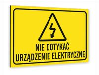 Tabliczka znak informacyjny dibond 20X15 NIE DOTYKAĆ URZĄDZENIE ELEKTRYCZNE