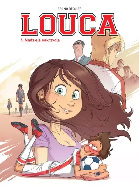 Louca. Tom 4. Nadzieja uskrzydla zdjęcie 1