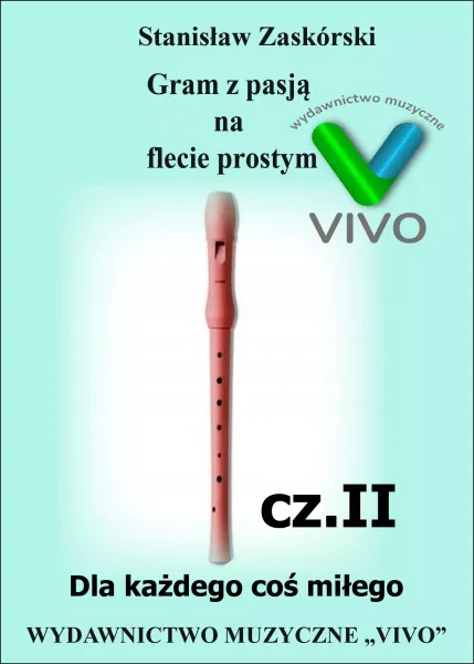 Gram z pasją na flecie prostym cz. II zdjęcie 1